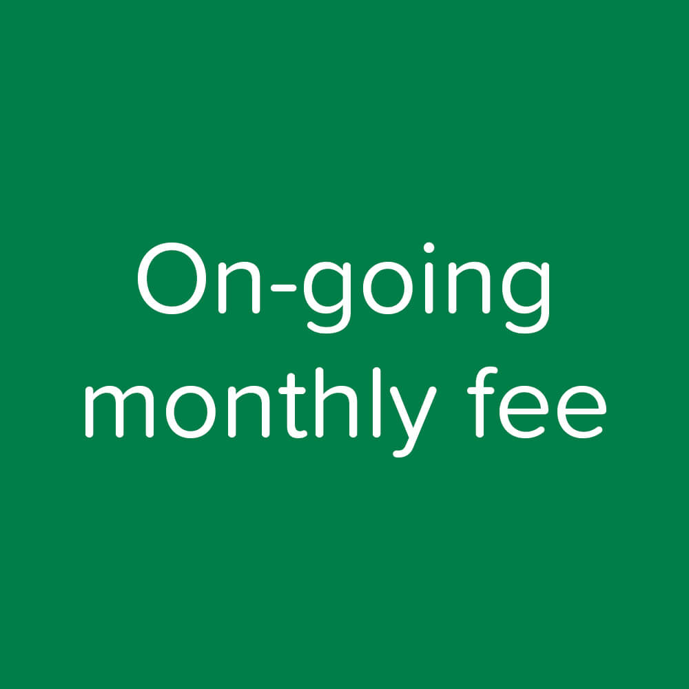 Membership Fees (monthly ongoing fee)